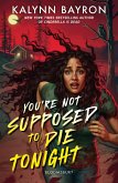 You're Not Supposed to Die Tonight (eBook, PDF)