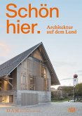 Schön hier. Architektur auf dem Land (eBook, ePUB)