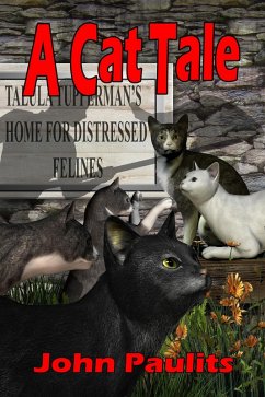 A Cat Tale (eBook, ePUB) - Paulits, John