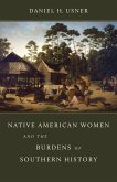 Native American Women and the Burdens of Southern History (eBook, ePUB)