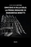 Omicidio a Villa Sole: La prima indagine di Mariarosa Binetti (eBook, ePUB)