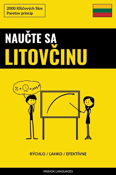 Naucte sa Litovcinu - Rýchlo / Lahko / Efektívne (eBook, ePUB) Naucte sa Litovcinu - Rýchlo / Lahko / Efektívne (eBook, ePUB)