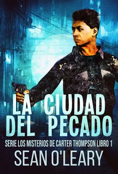 La Ciudad del Pecado (eBook, ePUB) - O'Leary, Sean