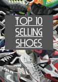 Top 10 Selling Shoes (eBook, ePUB)