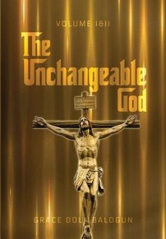 Cover The Unchangeable God Volume I & II (eBook, ePUB)