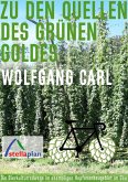 Zu den Quellen des grünen Goldes (eBook, ePUB)