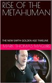 Rise of the Metahuman (The New Earth Golden Age Timeline, #1) (eBook, ePUB)