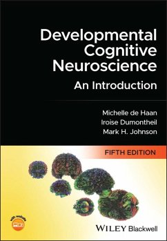 Developmental Cognitive Neuroscience (eBook, PDF) - de Haan, Michelle D. H.; Dumontheil, Iroise; Johnson, Mark H.