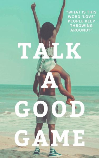 Talk A Good Game (eBook, ePUB) Talk A Good Game (eBook, ePUB)