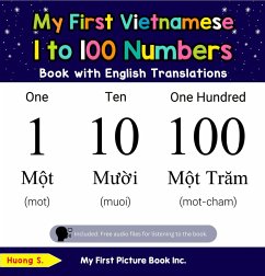 My First Vietnamese 1 to 100 Numbers Book with English Translations (Teach & Learn Basic Vietnamese words for Children, #20) (eBook, ePUB) - S., Huong