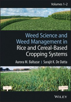 Weed Science and Weed Management in Rice and Cereal-Based Cropping Systems, 2 Volumes (eBook, PDF) - Baltazar, Aurora M.; de Datta, Surajit K.