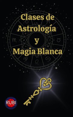 Clases de Astrología y Magia Blanca (eBook, ePUB) - Astrólogas, Rubi