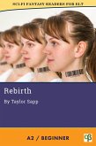 Rebirth (Sci-Fi Fantasy Readers for ELT, #7) (eBook, ePUB)