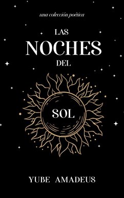 Las Noches del Sol (Galaxia en Poesía, #1) (eBook, ePUB) Cover Las Noches del Sol (Galaxia en Poesía, #1) (eBook, ePUB)