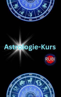 Astrologie-Kurs (eBook, ePUB) - Astrólogas, Rubi