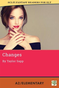 Changes (Sci-Fi Fantasy Readers for ELT, #2) (eBook, ePUB) - Sapp, Taylor