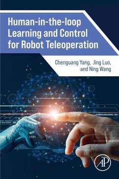 Human-in-the-loop Learning and Control for Robot Teleoperation (eBook, ePUB) - Yang, Chenguang; Luo, Jing; Wang, Ning