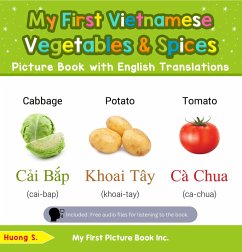 My First Vietnamese Vegetables & Spices Picture Book with English Translations (Teach & Learn Basic Vietnamese words for Children, #4) (eBook, ePUB) - S., Huong