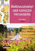 Aménagement des espaces paysagers (eBook, ePUB) Aménagement des espaces paysagers (eBook, ePUB)