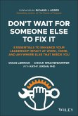 Don't Wait for Someone Else to Fix It (eBook, ePUB) Don't Wait for Someone Else to Fix It (eBook, ePUB)
