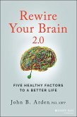 Rewire Your Brain 2.0 (eBook, ePUB)