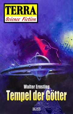 Terra - Science Fiction 06: Raumschiff Neptun 03 - Tempel der Götter (eBook, ePUB) - Ernsting, Walter
