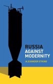 Russia Against Modernity (eBook, ePUB)