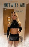 Hotwife Abi (eBook, ePUB) Hotwife Abi (eBook, ePUB)