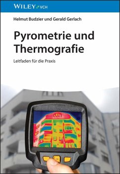Pyrometrie und Thermografie (eBook, PDF) - Budzier, Helmut; Gerlach, Gerald