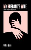 My Husband's Wife (Flower Girls Companion series) (eBook, ePUB)
