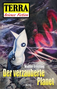 Terra - Science Fiction 04: Raumschiff Neptun 01 - Der verzauberte Planet (eBook, ePUB) - Ernsting, Walter