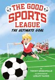 The Ultimate Goal (Good Sports League #1) (eBook, ePUB)