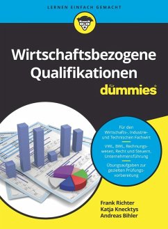 Wirtschaftsbezogene Qualifikationen für Dummies (eBook, ePUB) - Richter, Frank; Knecktys, Katja; Bihler, Andreas