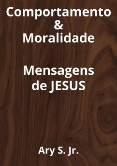 Cover Comportamento & Moralidade Mensagens de Jesus (eBook, ePUB)
