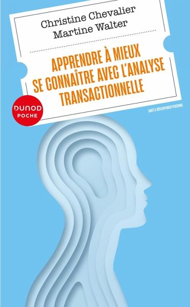 Apprendre à mieux se connaître avec l'analyse transactionnelle (eBook, ePUB)