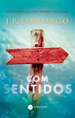 Com sentidos (eBook, ePUB) - R. Saramago, J.