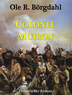 Colonel Muiron (eBook, ePUB) - Börgdahl, Ole R.