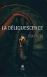 La déliquescence (eBook, ePUB) - Bild 1