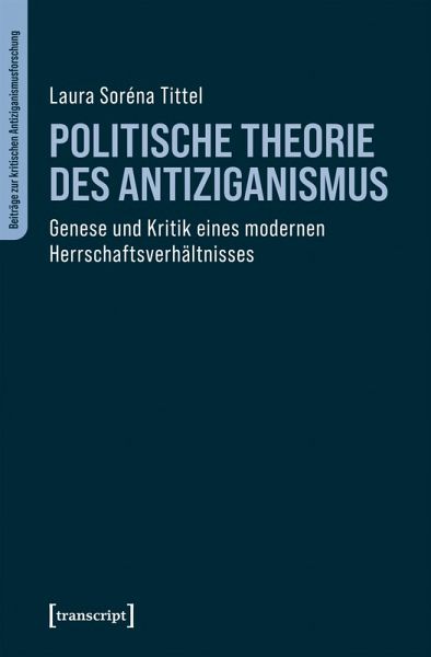 Politische Theorie des Antiziganismus (eBook, PDF)