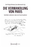 Die Verwandlung von Paris (eBook, PDF) Die Verwandlung von Paris (eBook, PDF)