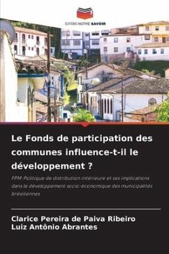 Le Fonds de participation des communes influence-t-il le développement ? - Ribeiro, Clarice Pereira de Paiva;Abrantes, Luiz Antônio