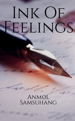 Ink of feelings - Rai, Anmol