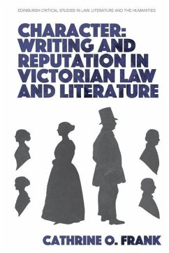 Character, Writing, and Reputation in Victorian Law and Literature - Frank, Cathrine O