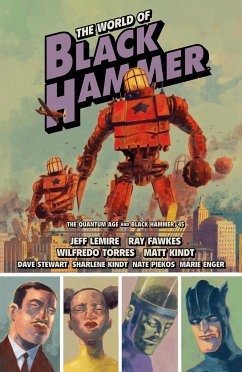 The World of Black Hammer Omnibus Volume 2 - Lemire, Jeff; Fawkes, Ray; Kindt, Matt