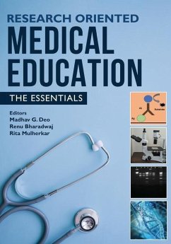 Research Oriented Medical Education - The Essentials - Deo, Madhav G; Bharadwaj, Renu; Mulherkar, Rita