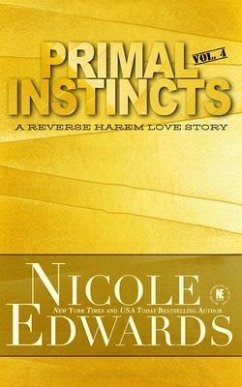 Primal Instincts: Volume 4 - Edwards, Nicole