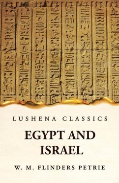 Egypt and Israel - W M Flinders Petrie