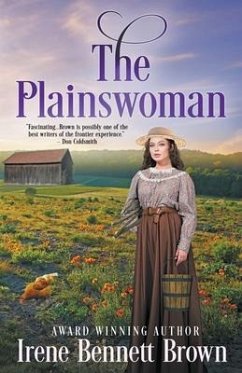 The Plainswoman: An American Historical Romance Novel - Brown, Irene Bennett