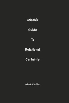Micah's Guide to Relational Certainty - Kieffer, Micah
