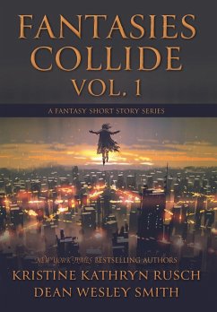 Fantasies Collide, Vol. 1 - Rusch, Kristine Kathryn; Smith, Dean Wesley